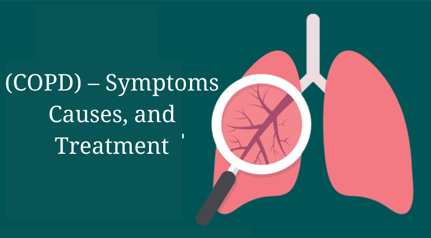 (COPD) – Symptoms, Causes, and Treatment (1)