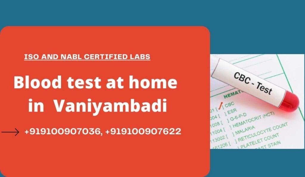 Blood Test At Home In Vaniyambadi