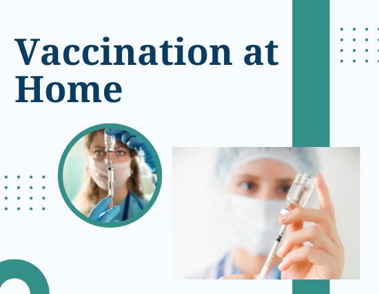 Vaccination at home
