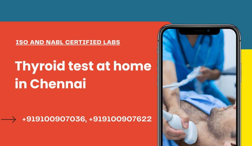 Thyroid test at home in Chennai