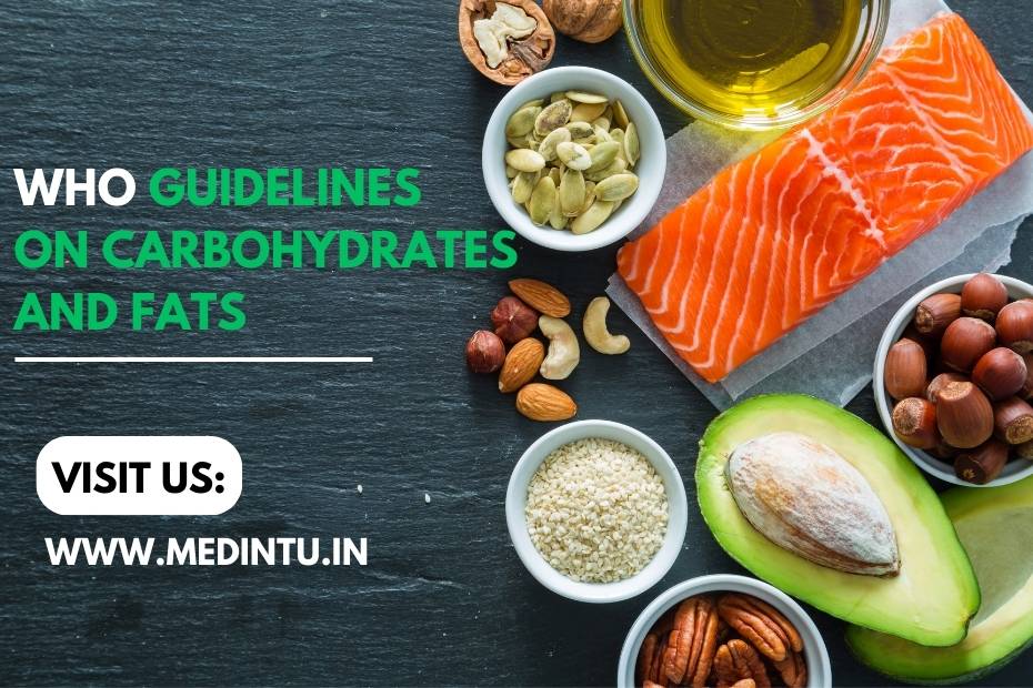 WHO guidelines on carbohydrates and fats