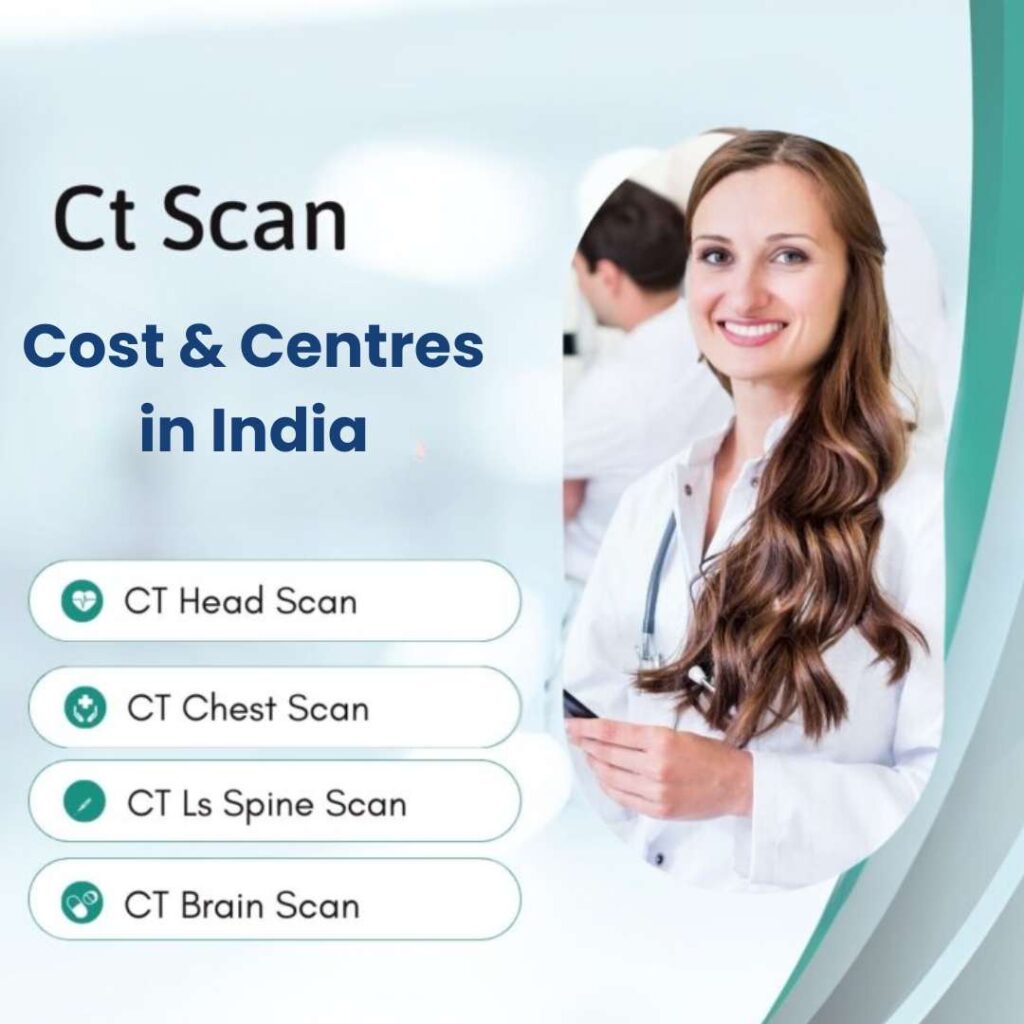 CT Scan Cost & Centres
