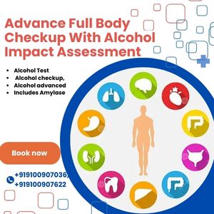 Advance full body checkup with Alcohol impact assessment