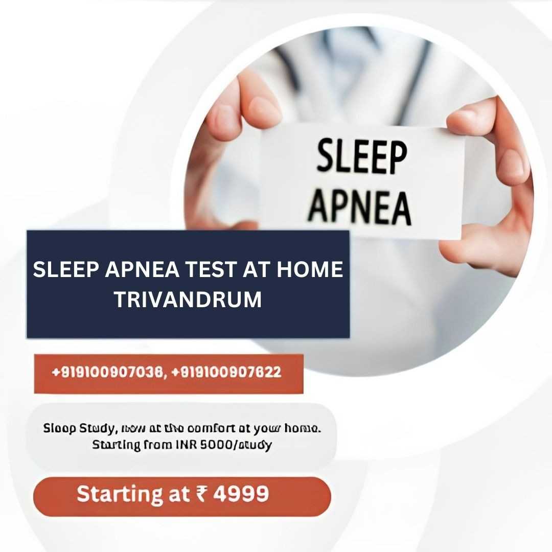 SLEEP APNEA TEST AT HOME TRIVANDRUM